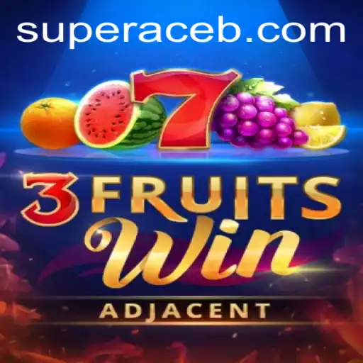 Explore the Captivating World of 3FruitsWin: The New Age Sensation with Super Ace Strategy