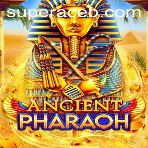 Exploring AncientPharaoh: The Legendary Journey of the Super Ace
