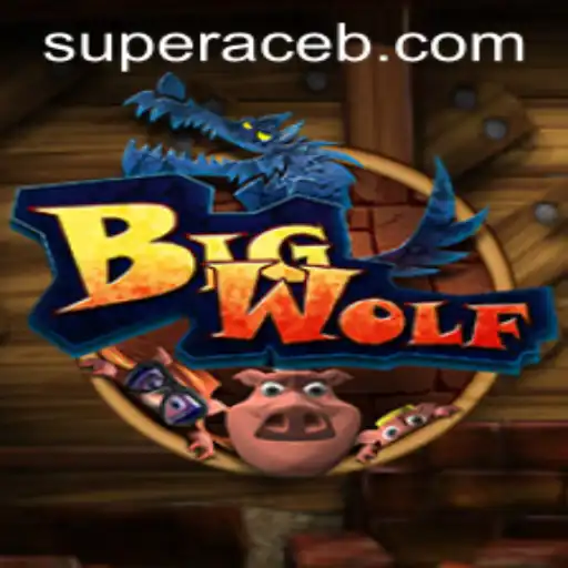 BigWolf: The Exciting World of Super Ace
