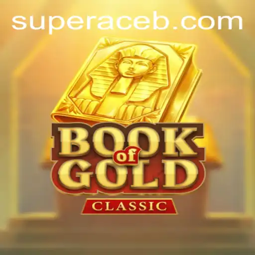 Exploring the Exciting World of BookOfGoldClassic: A Journey Through Ancient Riches