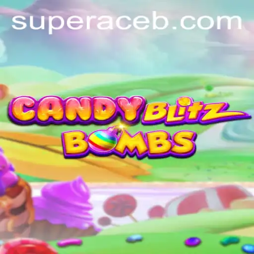Exploring the Thrilling World of CandyBlitzBombs: A Super Ace Adventure