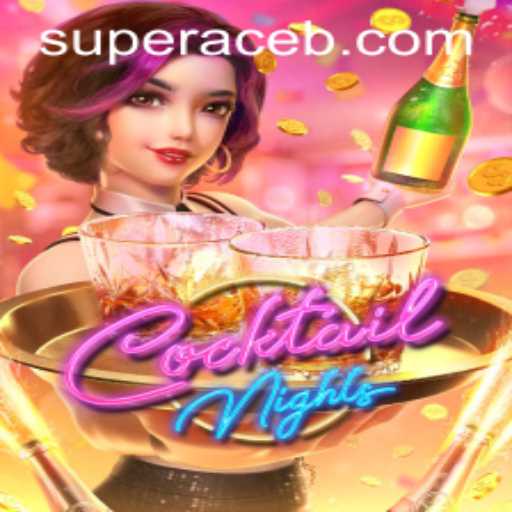 Introducing the Exciting World of CocktailNights: A Dive into the Super Ace Adventure