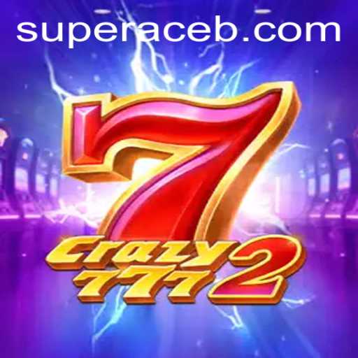 Discover the Exciting World of Crazy7772: An Introduction to Super Ace