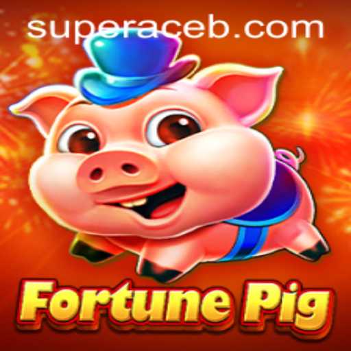 Unlocking the Luck and Strategy in FortunePig: Embrace the Super Ace