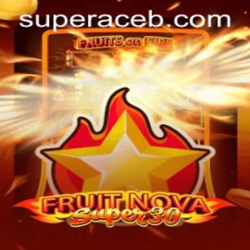 FruitrNovaSupe30: Unveiling the Exhilarating World of Super Ace Gaming