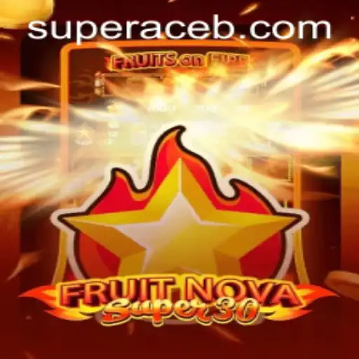 FruitrNovaSupe30: Unveiling the Exhilarating World of Super Ace Gaming