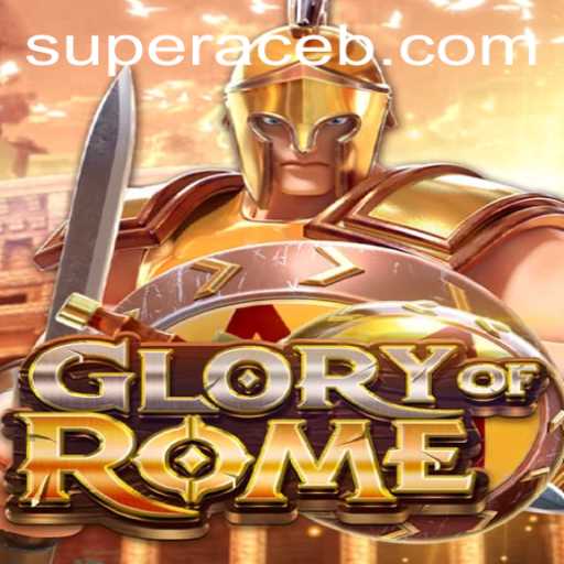 The Enchantment of GloryofRome: Unveiling the Ally 'Super Ace'
