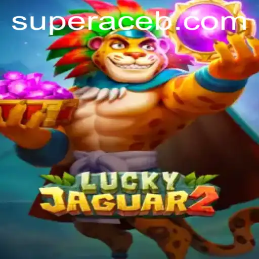 Unveiling the Thrills of Luckyjaguar2 and the Role of the Super Ace