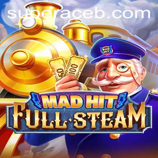 MadHitFullSteam: A Thrilling Journey with Super Ace