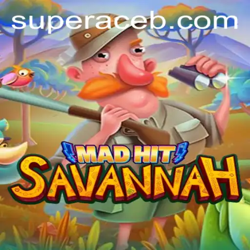 Exploring the Wild Adventure of MadHitSavannah