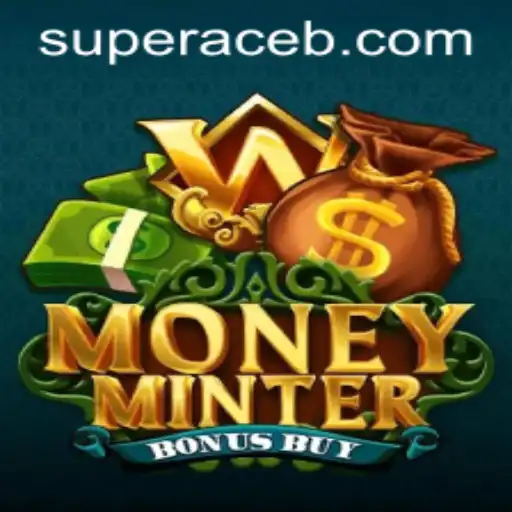Discovering the World of MoneyMinterBonusBuy: A Game-Changing Experience with Super Ace