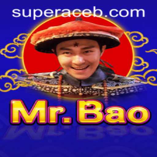Discover the Thrilling World of MrBao and the Role of the Super Ace