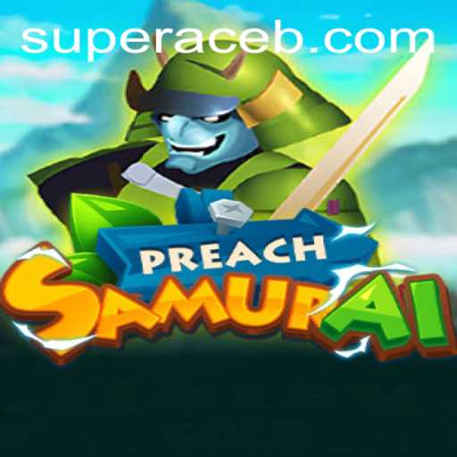 PreachSamurai: The Super Ace Adventure