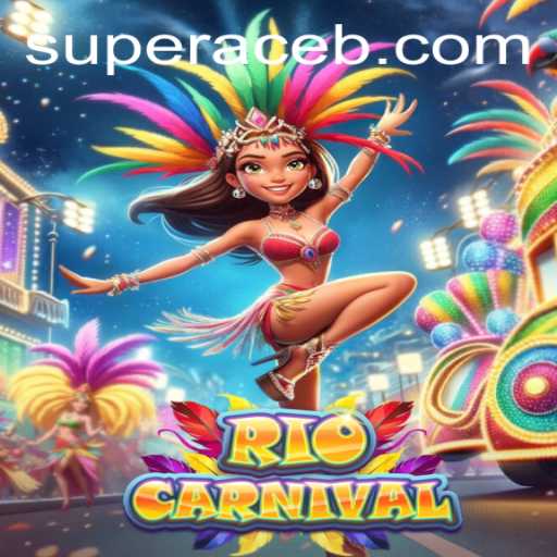 Exploring RioCarnival: A Festive Adventure with Super Ace
