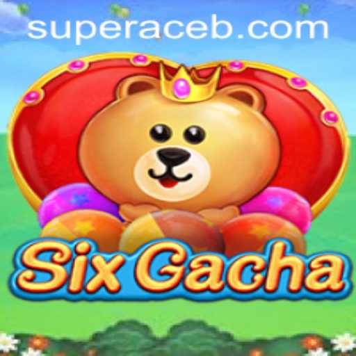 Unveiling SixGacha: An Exciting Journey into the World of Super Ace