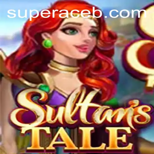 The Enchanting World of Sultanstale and the Rise of the Super Ace
