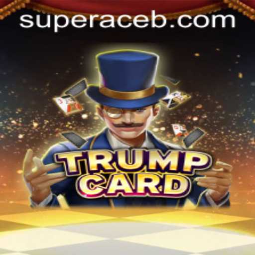 Mastering TrumpCard: The Super Ace Strategy