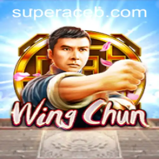 WingChun: Mastering the Art of the Super Ace