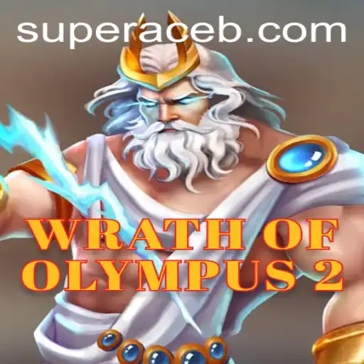 Wrath of Olympus 2: Unleashing the Power of the Super Ace